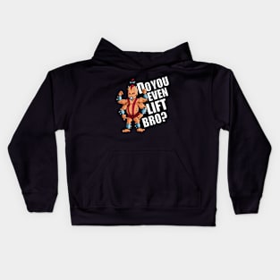 Do You Even Lift Bro? Kids Hoodie